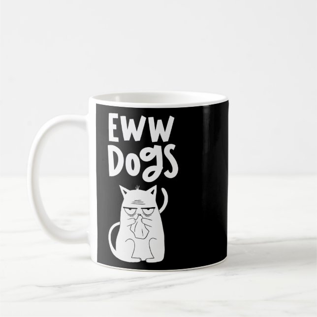 Mug Chiens Eww Chats Animaux de compagnie Chat (Gauche)