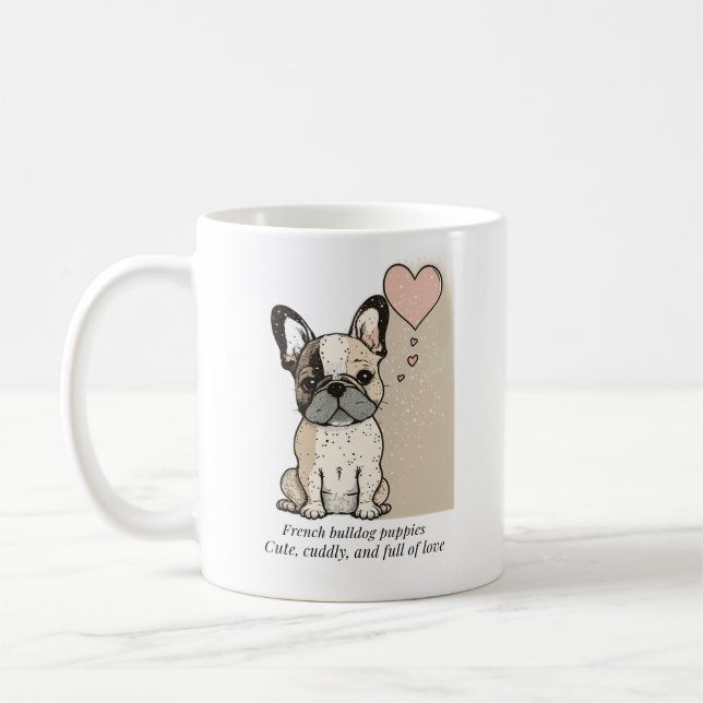 Mug Chiens français - Mignonnes et pleins d'amour (Gauche)
