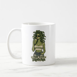 Mug Chill With Matcha Funny Medusa Tea Coffee Lover