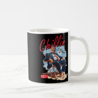 Mug Chillin Comme Un Felon Drôle Trump Chemise Été Tru