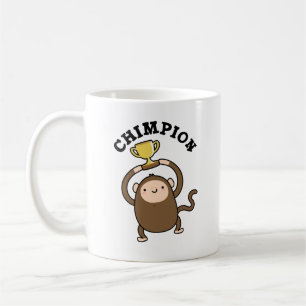 Mug Chimpion Funny Champion Chimpanzé Pun