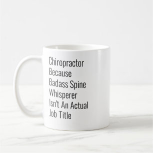 Mug Chiropracteur parce que Spine Whisperer