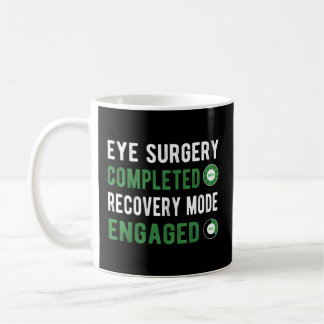 Mug Chirurgie des yeux Mode de récupération Glaucoma C