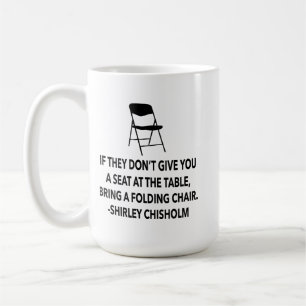 Mug Chisholm citation siège à table chaise ÉGALITÉ MAI