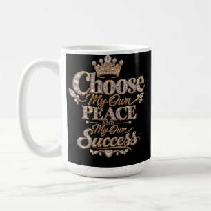 Mug Choisissez ma propre paix et mon propre succès