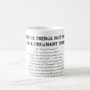Mug Choses du principal 10 à ne pas dire à une femme