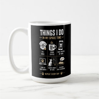 Mug Choses que je fais en temps libre Papa Chien Répèt