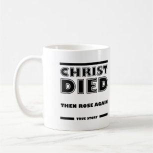 Mug Christ est mort Rose à nouveau Christian True Stor