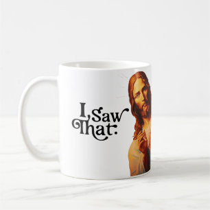 Mug Christ Jésus vous regarde, Jésus j'ai vu ça