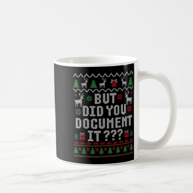 Mug Christmas But Did You Doent It Ugly Office Sweater (Droite)