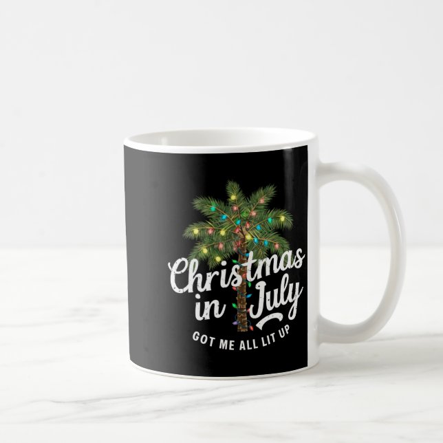 Mug Christmas In July Got Me All Lit Up  (Droite)