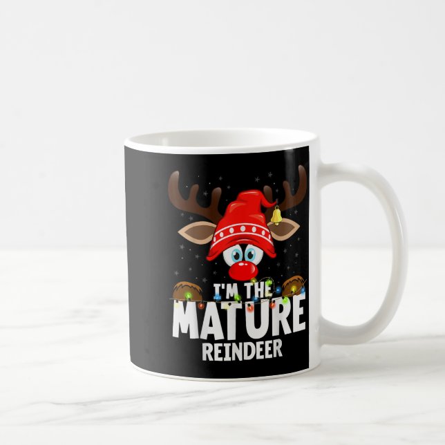 Mug Christmas Matching I'm The Mature Reindeer  (Droite)