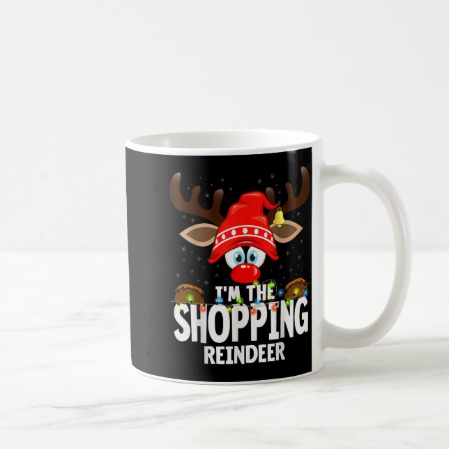 Mug Christmas Matching I'm The Shopng Reindeer  (Droite)