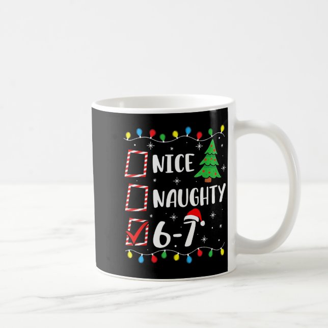 Mug Christmas Nice Naughty 67 Brainrot Funny 6-7 Meme  (Droite)