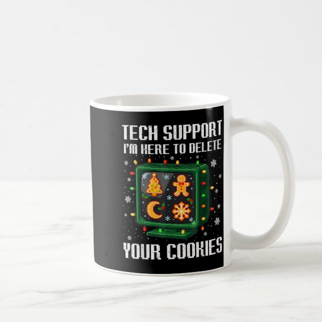 Mug Christmas Tech Suprt Here To Delete Cookies Xmas M (Droite)