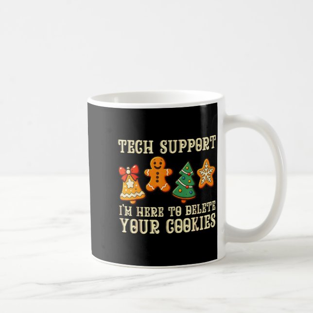 Mug Christmas Tech Suprt Here To Delete Cookies Xmas M (Droite)