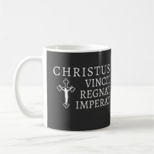 Christus Vincit, Regnat, Imperat  