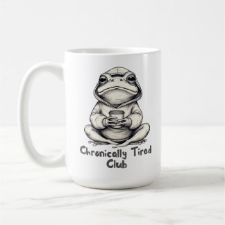 Mug Chronically Tired Club Frog cups –  Coffee Frog