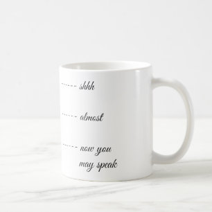 MUG CHUT PRESQUE MAINTENANT VOUS POUVEZ PARLER LA