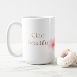 Mug Ciao Beau, Cadeau Floral Élégant