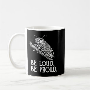 Mug Cicada Crie Soyez Fier Cicadas Invasion
