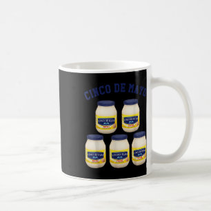 Mug Cinco De Mayo Funny 5 Jars Mayonnaise