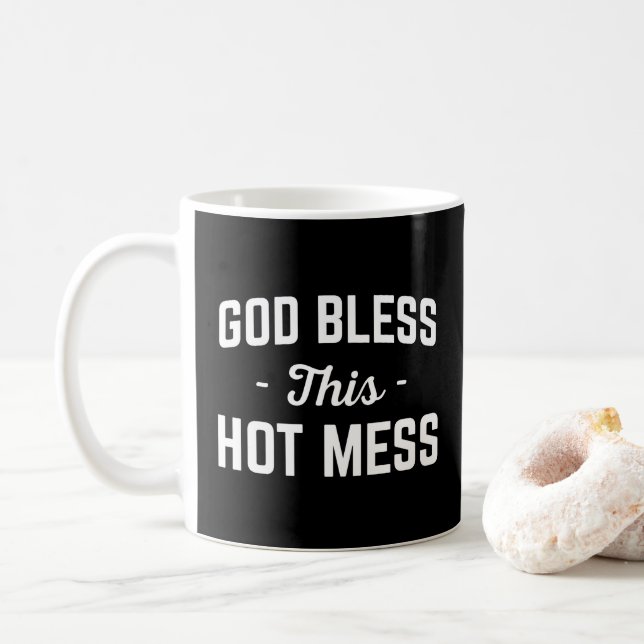 Mug Citation amusante de God Bless Hot Mess (Avec donut)