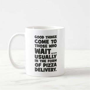 Mug Citation Amusante Pizza - Les bonnes choses vienne