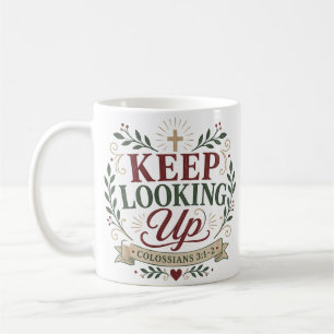 Mug Citation chrétienne spirituelle 'Continuez à regar