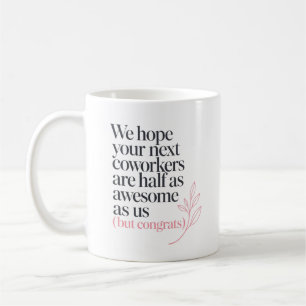 Mug Citation d'adieu amusante à un collègue pour un no