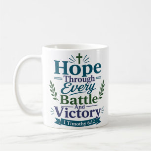 Mug Citation de foi : Espoir à travers chaque bataille