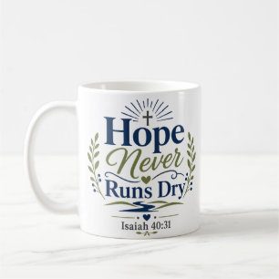 Mug Citation de foi quotidienne : L'espoir ne s'épuise
