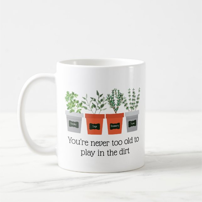 Mug Citation de jardin Jamais trop vieux pour jouer da (Gauche)