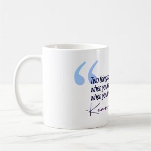 Mug Citation de Keanu Reeves - Deux choses vous défini