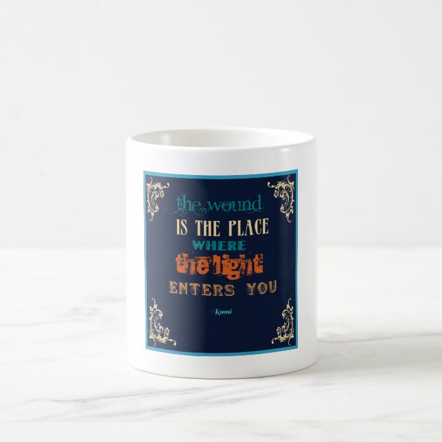 Mug Citation de la typographie Rumi - La blessure (Centre)