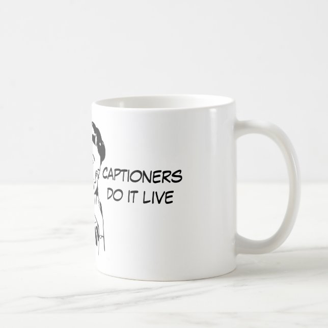 Mug Citation de libelle drôle pour Captioners (Droite)
