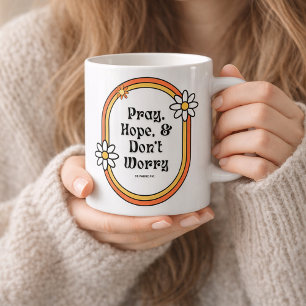 Mug Citation de Padre Pio Priez Espérez Ne vous inquié
