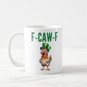 Mug Citation de poulet drôle de la Saint-Patrick F-Caw