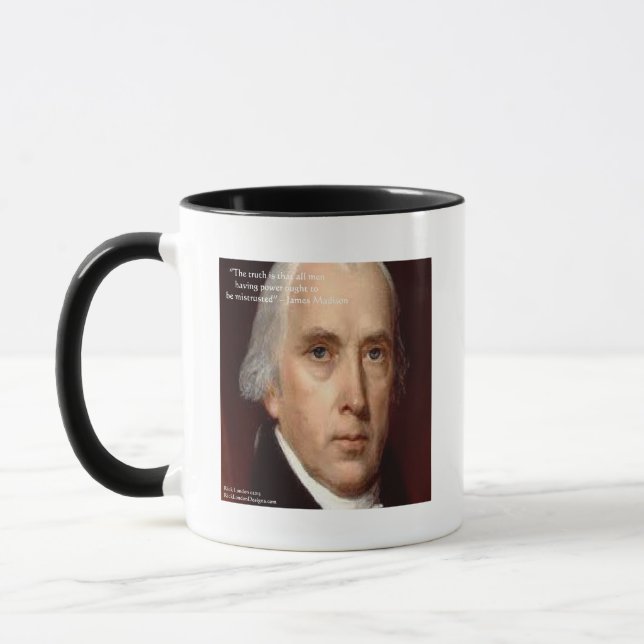 Mug Citation de sagesse de James Madison "Pouvoir de m (Gauche)