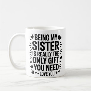 Mug Citation De Soeur Amour : Seul Don Dont Vous Avez 