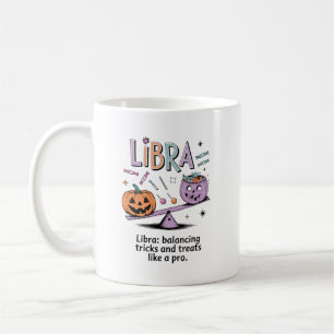 Mug Citation drôle de Halloween Libra Zodiac