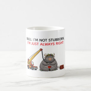Mug Citation drôle de taureau têtu - Humour Je suis to