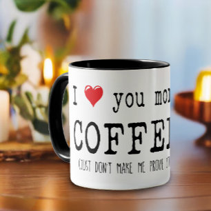 Mug Citation drôle "plus que du café" Typographie du c