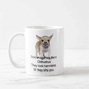 Mug Citation drôle sur la vie avec Chihuahua Chig