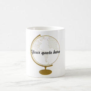Mug Citation du globe do-it-yourself d'or