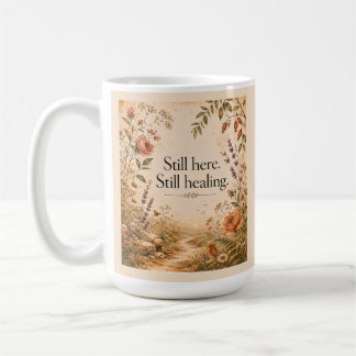 Mug Citation Fleur Sauvage Encore Ici En Guérison