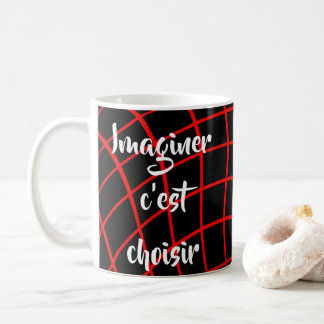 Mug Citation Française Imaginer c'est choisir