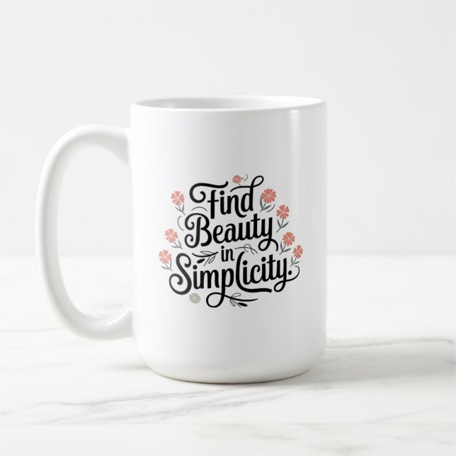 Mug Citation Inspirationnelle, Trouver la beauté dans  (Gauche)
