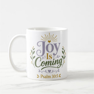 Mug Citation matinale inspirante : La Joie arrive