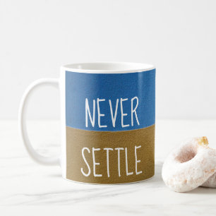 Mug Citation Motivationnelle Bleu & Or JAMAIS SETTLE